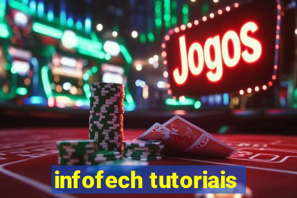 infofech tutoriais